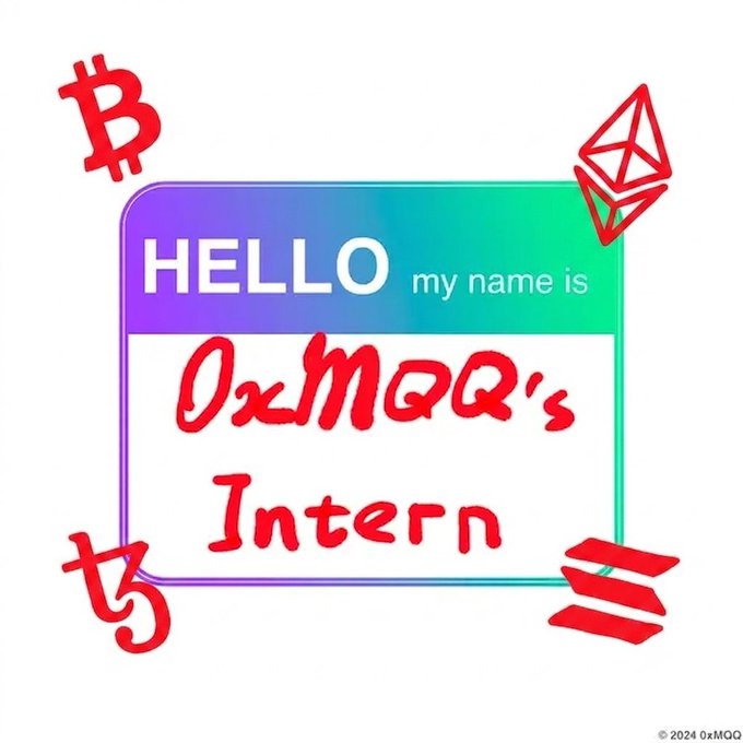 A name tag graphic reading 'Hello my name is 0xMQQ's Intern' surrounded by Bitcoin and Ethereum logos with a Solana-style icon, credited to 2024 0xMQQ.