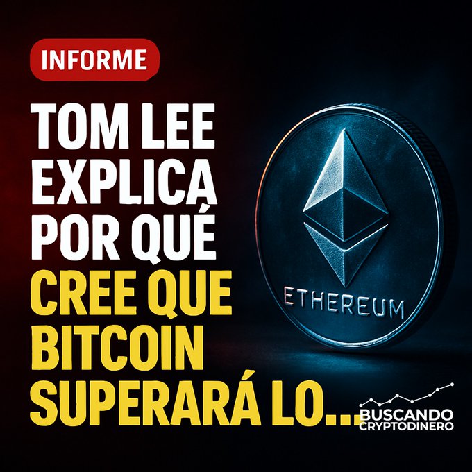 Spanish-language crypto report thumbnail stating 'INFORME: TOM LEE EXPLICA POR QUÉ CREE QUE BITCOIN SUPERARÁ LO...' with an Ethereum coin image and the 'Buscando Cryptodinero' logo.