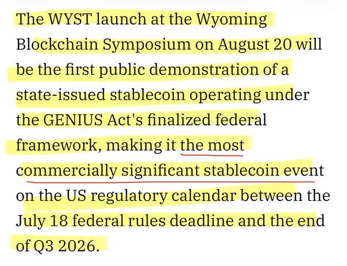 A highlighted text excerpt announces the WYST launch at the Wyoming Blockchain Symposium on August 20 as the first public demonstration of a state-issued stablecoin under the GENIUS Act's federal framework, calling it the "most commercially significant stablecoin event on the US regulatory calendar" between the July 18 federal rules deadline and end of Q3 2026, underscoring the post's message about blockchain adoption entering a "take-off phase."