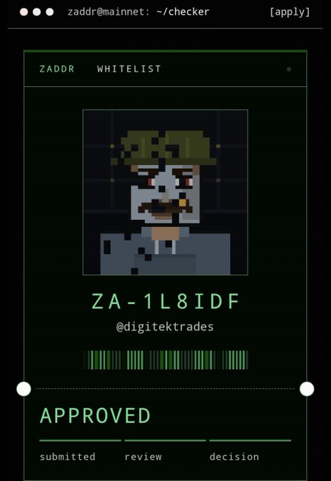 A terminal-style interface displays a pixel art character with a mustache, beanie, and cigarette, alongside ticket ID "ZA-1L8IDF" for user @digitektrades, marked as "APPROVED" with a green progress bar beneath a "ZADDR WHITELIST" header. The image confirms the user's acceptance into the ZADDR whitelist as announced in the accompanying post.