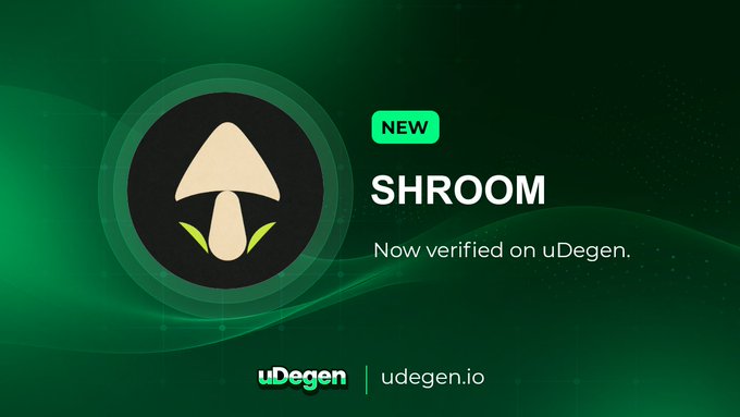 A green-themed advertisement announcing 'SHROOM Now verified on uDegen' with a mushroom logo and the website udegen.io.