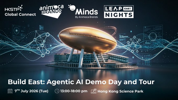 A promotional graphic for "Build East: Agentic AI Demo Day and Tour" at Hong Kong Science Park on 7th July 2026, featuring logos for HKSTP Global Connect, Animoca Brands, Minds, and Leap East Nights, with a futuristic golden stadium/arena illustration on a digital network background. The image ties to the post by showcasing the Minds investment programme's live pitch event where 9 shortlisted teams compete for up to US$10M in funding.