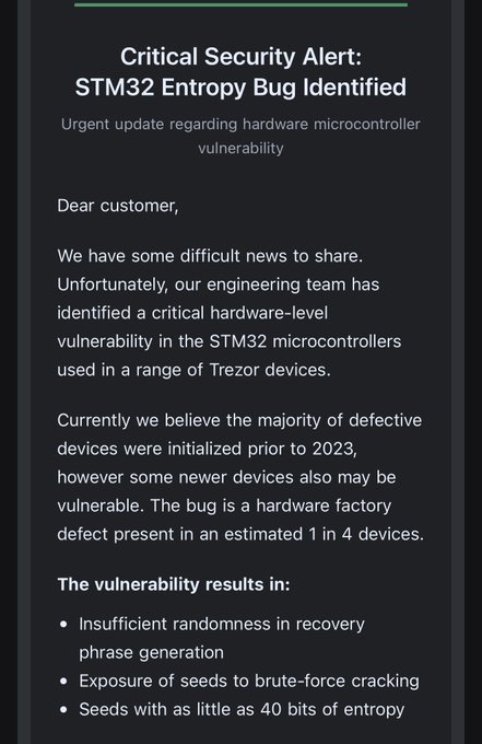 The image shows a fake "Critical Security Alert" claiming an STM32 Entropy Bug affects Trezor devices, with vulnerabilities including "Seeds with as little as 40 bits of entropy." This is a phishing scam—legitimate Trezor communications would not come via email asking users to take action on alleged hardware vulnerabilities, and the message uses urgency and fear to trick users into compromising their wallet security.