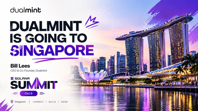 A promotional graphic featuring the Singapore skyline including Marina Bay Sands, advertising 'DUALMINT IS GOING TO SINGAPORE' for the 'SOLANA SUMMIT' event on 'Oct 6', with text crediting 'Bill Lees, CEO & Co-Founder, Dualmint' and the theme 'CONNECT / BUILD / GROW'.