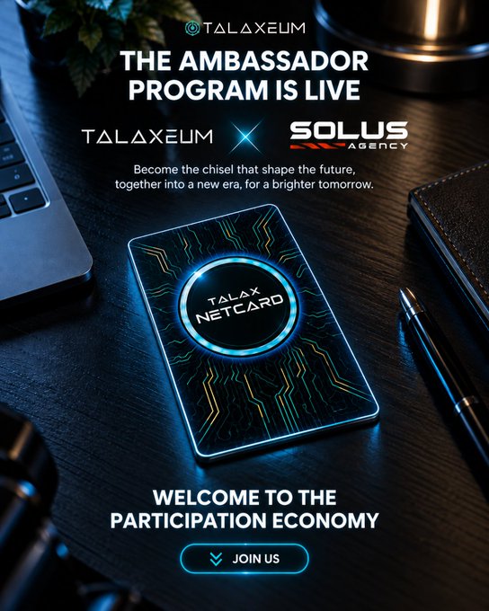 A promotional graphic for 'The Ambassador Program' featuring logos for TALAXEUM and SOLUS Agency, displaying a 'NETCARD' on a desk with the text 'Welcome to the Participation Economy' and a 'Join Us' button.