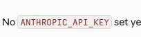 The image shows a partial error message reading "No ANTHROPIC_API_KEY set ye" with the API key name highlighted in a code-style box. The image humorously relates to the post by showing the AI literally displaying the missing environment variable name from the user's local files, proving it can indeed see their env configuration despite "pretending" it can't.