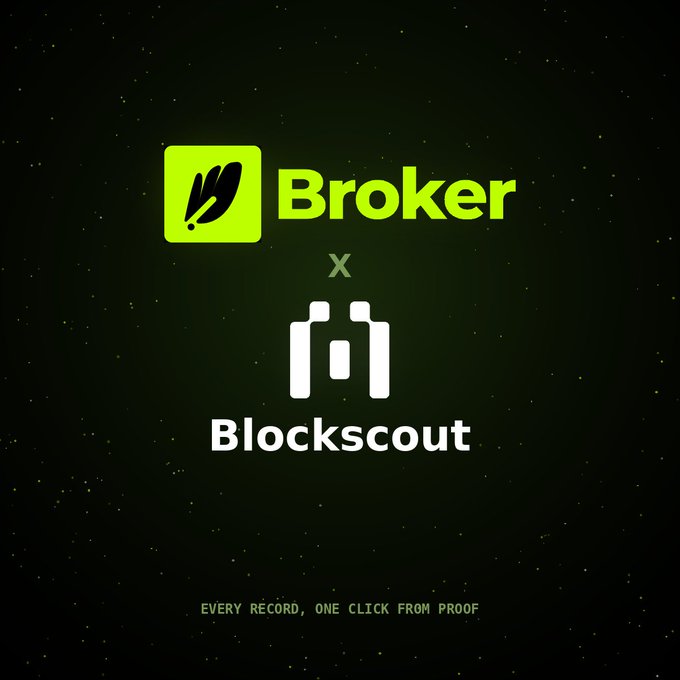 A dark graphic announcing 'Broker x Blockscout' partnership with the tagline 'EVERY RECORD, ONE CLICK FROM PROOF'.