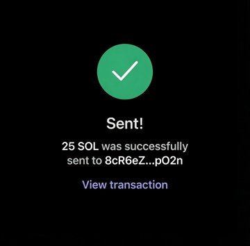 A confirmation screen showing a successful transaction with a green checkmark, displaying the text "Sent! 25 SOL was successfully sent to 8cR6eZ...pO2n" along with a "View transaction" link. The image supports the post by serving as visual proof that the giveaway sender transferred 25 SOL to the recipient's Solana wallet.