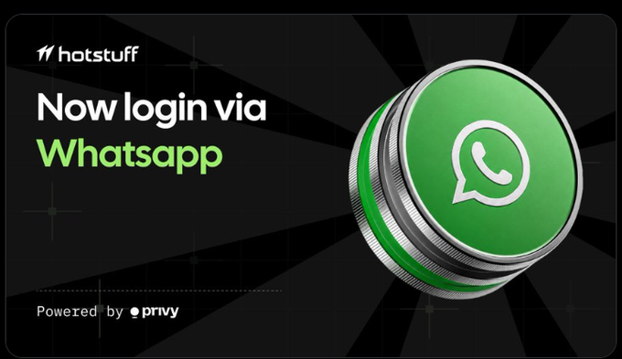 A promotional banner with the HotStuff logo announces "Now login via Whatsapp" in white and green text on a black background, featuring a metallic green WhatsApp icon and a "Powered by Privy" credit at the bottom, visually reinforcing the post's announcement that HotStuff has integrated Privy to streamline crypto onboarding via WhatsApp login.