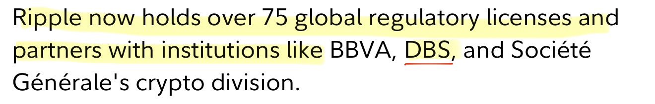 The image shows highlighted text stating that Ripple holds over 75 global regulatory licenses and partners with institutions including BBVA, DBS, and Société Générale's crypto division, supporting the post's mention of Ripple's documented partnerships with major banks like DBS.