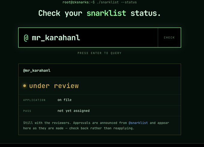 A terminal-styled status check page for the 'snarklist' showing the handle '@mr_karahanl' is 'under review' with an application 'on file' and pass 'not yet assigned'.