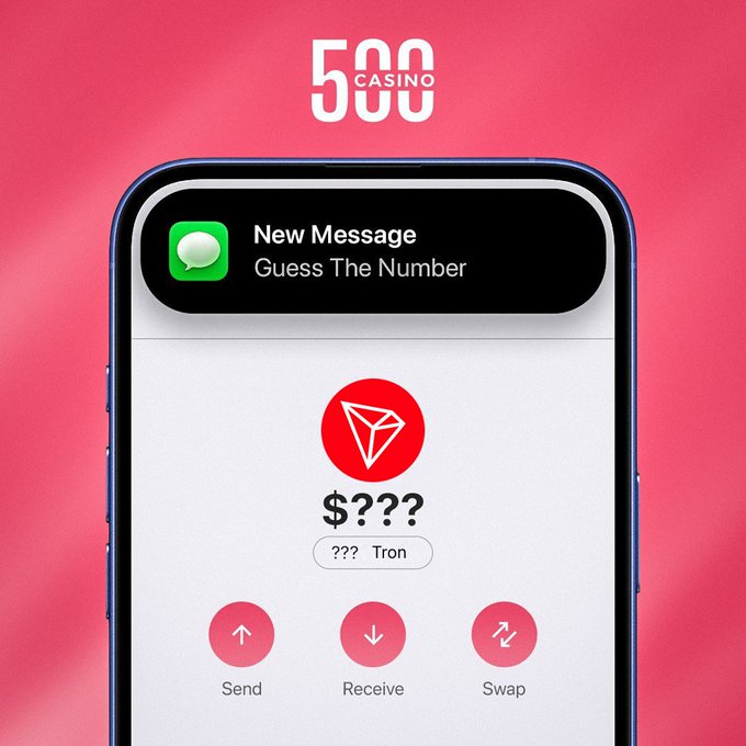 The image shows a smartphone displaying a crypto wallet interface with a notification "New Message: Guess The Number," featuring a TRON (Tron) icon above a hidden balance of "$??? Tron" and buttons for Send, Receive, and Swap, all branded with "500 CASINO" at the top. The post invites followers to guess the amount of TRX in the wallet shown to win it, directly corresponding to the "Guess The Number" notification displayed on the screen.