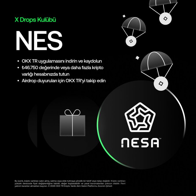 A promotional graphic for "X Drops Kulübü" featuring the NESA token airdrop campaign, displaying parachute illustrations delivering gift boxes with the NESA logo against a black background, alongside instructions to download OKX TR, hold ₺46,750 or more in crypto, and follow OKX TR for airdrop updates.