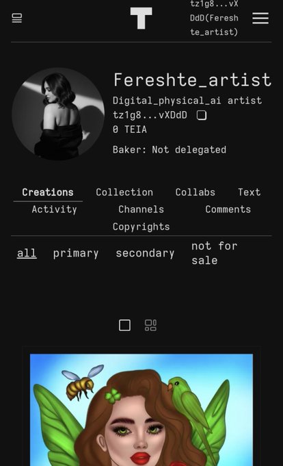 A mobile screenshot shows a profile page for 'Fereshite_artist,' described as a 'Digital,physical,ai artist' with the username 'tz1g8...vXDdD' and TEIA, noting 'Baker: Not delegated' above tabs for Creations and Collection.