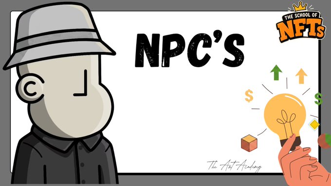 A graphic titled 'NPC'S' by The Art of Avoding for The School of NFTs, featuring a cartoon character in a bucket hat next to a hand holding a glowing lightbulb surrounded by dollar signs and upward arrows.