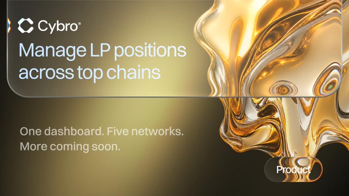 A Cybro product advertisement with a golden liquid sculpture visual, headlined 'Manage LP positions across top chains' with tagline 'One dashboard. Five networks. More coming soon.'
