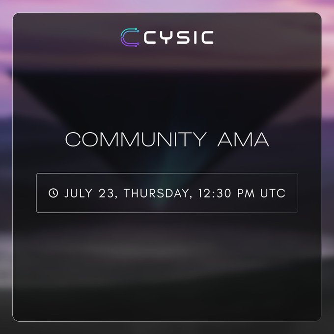A dark promotional card for 'CYSIC' announcing a 'COMMUNITY AMA' scheduled for 'JULY 23, THURSDAY, 12:30 PM UTC' against a moody purple-pink cloudy background.