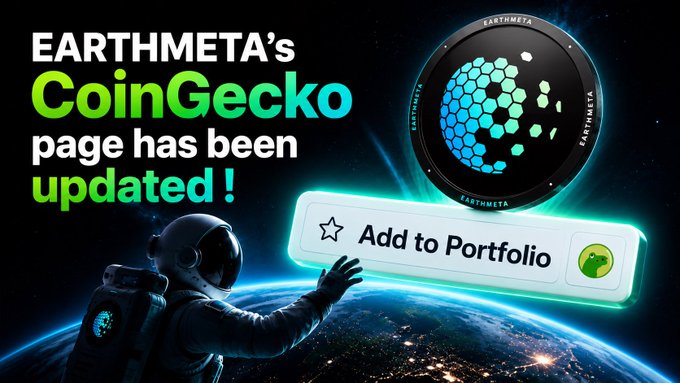 A promotional graphic featuring an astronaut floating above Earth, with the text 'EARTHMETA's CoinGecko page has been updated!' and an 'Add to Portfolio' button, alongside the EarthMeta cryptocurrency logo.