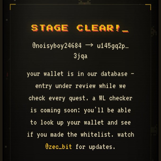 A retro pixel-style screen showing "STAGE CLEAR!" with a message from @noisyboy24684 → u145gq2p3jqa stating "your wallet is in our database - entry under review while we check every quest. a WL checker is coming soon... watch @zec_bit for updates."