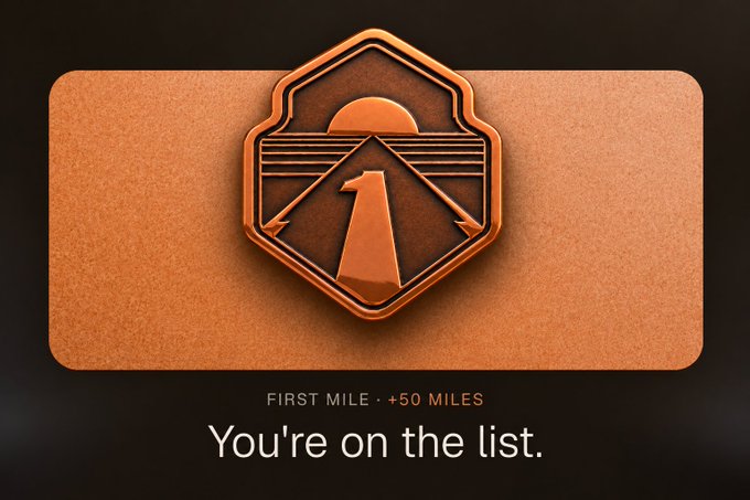 A graphic showing a bronze hexagonal badge with a mountain and sun design, accompanied by the text 'FIRST MILE · +50 MILES' and 'You're on the list.'