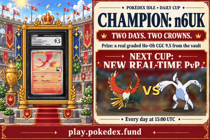A Pokédex Idle advertisement features a champion 'n6UK' who has won 'Two Days. Two Crowns' with a prize of a graded Ho-Oh CGC 9.5 card, teasing a 'New Real-Time PvP' cup at play.pokedex.fund.