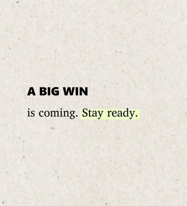A textured beige background displays the text "A BIG WIN is coming. Stay ready." with "Stay ready." highlighted in pale yellow.