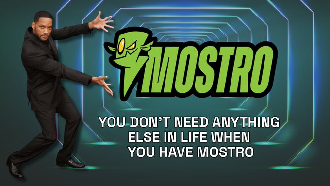 A graphic featuring Will Smith appearing to push the green "MOSTRO" logo, with the tagline "YOU DON'T NEED ANYTHING ELSE IN LIFE WHEN YOU HAVE MOSTRO".