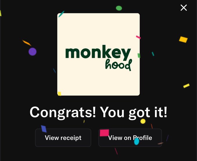 A digital congratulatory screen displays a cream-colored square featuring the "monkeyhood" logo with text reading "Congrats! You got it!" and buttons for "View receipt" and "View on Profile" against a confetti-filled background.
