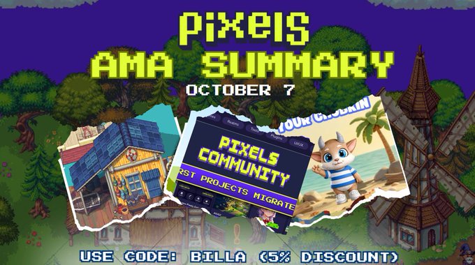 A pixel art graphic titled "PIXELS AMA SUMMARY OCTOBER 7" featuring a character and the text "PIXELS COMMUNITY" and "Use Code: BILLA (5% DISCOUNT).".