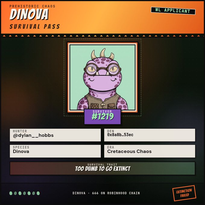 A 'DINOVA SURVIVAL PASS' card showing 'WL APPLICANT', featuring a purple horned creature wearing glasses. The card lists 'HUNTER @dylan__._hobbs', 'SPECIES Dinova', 'ERA Cretaceous Chaos', and 'SURVIVAL TRAIT TOO DUMB TO GO EXTINCT', with a 'SURVIVOR #1219' badge.
