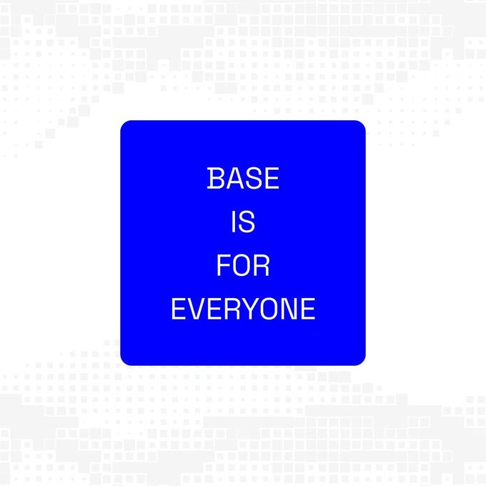 A blue square with white text reading 'BASE IS FOR EVERYONE' on a light gray pixelated background.