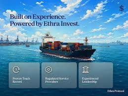 A shipping promotional image featuring a cargo ship on water with the text 'Built on Experience. Powered by Ethra Invest.' and buttons labeled 'Proven Track Record', 'Regulated Service Providers', and 'Experienced Leadership'.