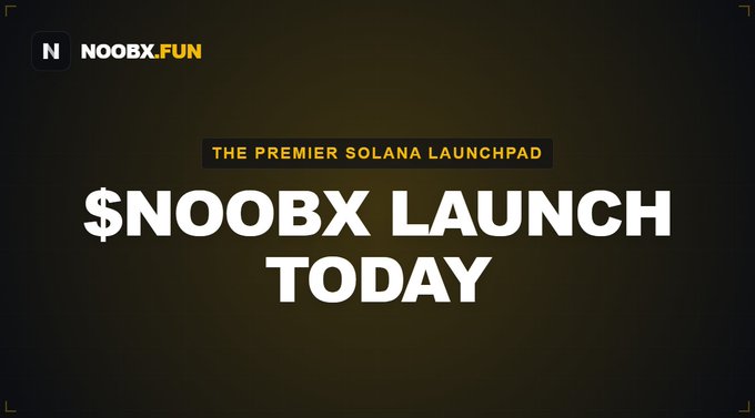 The image is a promotional graphic for $NOOBX featuring the "NOOBX.FUN" logo in the top left, the tagline "THE PREMIER SOLANA LAUNCHPAD" in a yellow banner, and the bold white text "$NOOBX LAUNCH TODAY" centered against a dark background—directly mirroring the post's announcement of the token's launch on pump.fun.