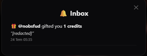 An 'Inbox' notification screen on a dark interface stating that user '@nobsfud gifted you 1 credits' for a message titled '[redacted]', dated '24 Tem 05:35'.