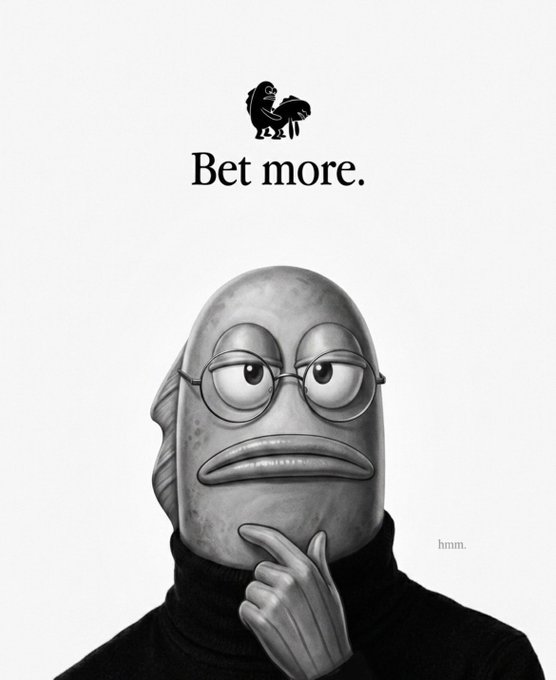 A grayscale image features a fish-like creature wearing glasses and a black turtleneck, with a thoughtful expression, under the text 'Bet more.' and 'hmm.' watermarks.