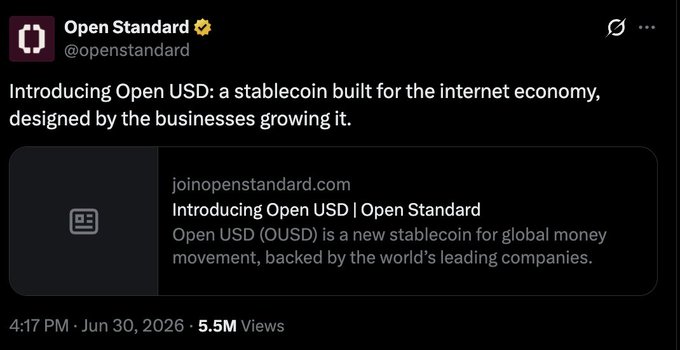 A tweet from Open Standard (@openstandard) introducing Open USD, a stablecoin for the global money movement, posted at 4:17 PM on Jun 30, 2026 with 5.5M views.