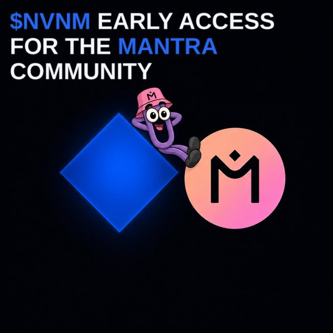 A promotional graphic announcing "$NVNM EARLY ACCESS FOR THE MANTRA COMMUNITY" features a cartoon purple character wearing a pink "$MANTRA" hat, sitting between a blue diamond shape and a pink circle with the Mantra "M" logo, urging $MANTRA holders to unstake and contribute to $NVNM before the July 7th deadline.