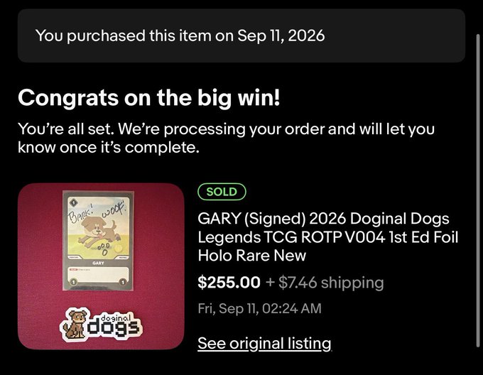 A purchase confirmation screen showing 'Congrats on the big win!' for a GARY (Signed) 2026 Doginal Dogs Legends TCG ROTP V004 1st Ed Foil Holo Rare card purchased on Sep 11, 2026 for $255.00.