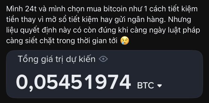 A screenshot in Vietnamese discussing Bitcoin as savings, with text 'Mình 24t và mình chọn mua bitcoin như 1 cách tiết kiệm...' and showing an estimated total value of '0,05451974 BTC'.