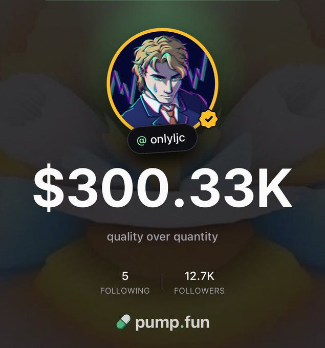 A profile screenshot for "@onlyljc" on pump.fun displays earnings of "$300.33K" with 12.7K followers and the tagline "quality over quantity," illustrating the trader's successful track record and commitment to quality call-outs highlighted in the accompanying announcement.