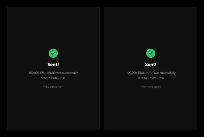 Two side-by-side transaction confirmation screens show successful $BULLPURR airdrop claims, each indicating "Sent! 100.000 $BULLPURR was successfully sent to" different recipient wallet addresses (vUh...RfHK and RXSW...2wYi), with green checkmarks and "View transaction" links—visually serving as proof of the airdrop promised in the post.