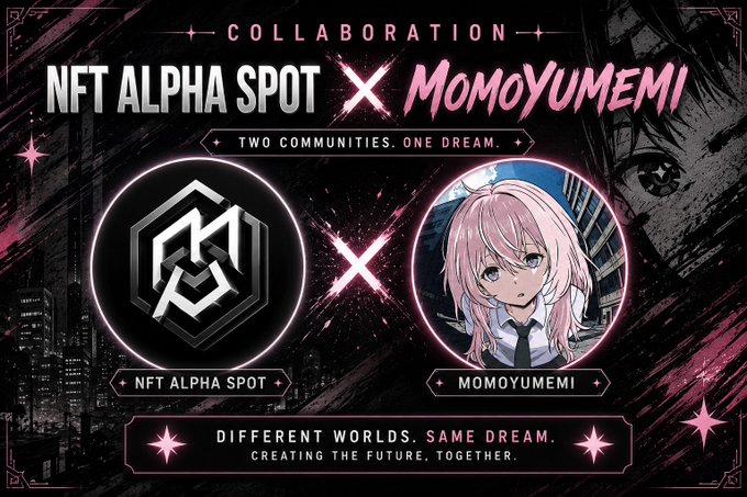 A promotional graphic announcing a collaboration between NFT Alpha Spot and Momoyumemi with the tagline 'TWO COMMUNITIES. ONE DREAM.'