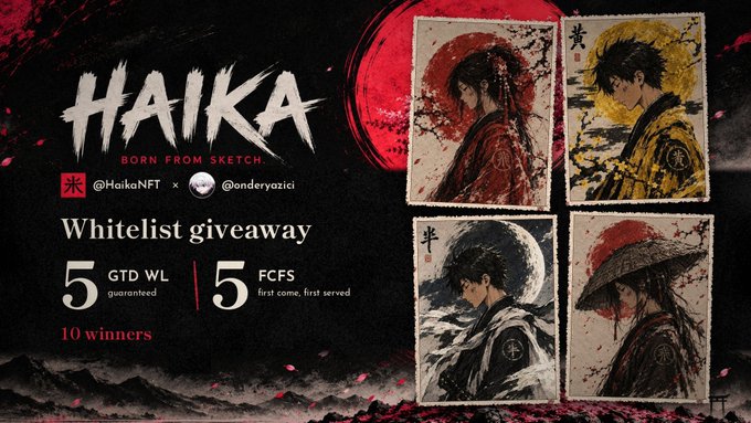 A promotional graphic for 'HAIKA - BORN FROM SKETCH' NFT whitelist giveaway by @HaikaNFT and @onderyazici, offering 5 GTD WL and 5 FCFS spots for 10 winners, featuring four Japanese-style character artworks.