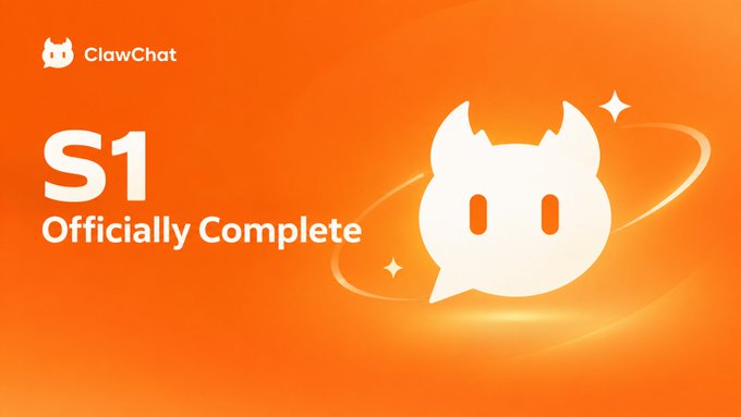 A bright orange promotional graphic displays the ClawChat logo alongside the text 'S1 Officially Complete.'