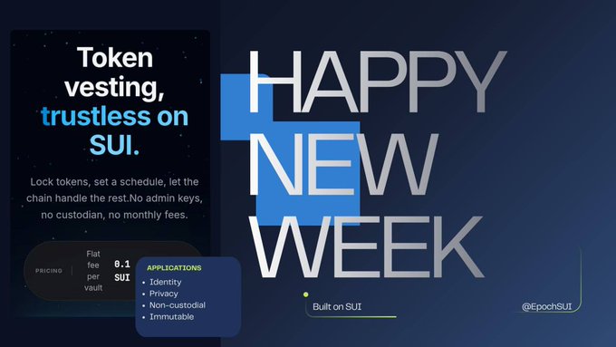 A promotional graphic for a token vesting service on the SUI blockchain reading 'Token vesting, trustless on SUI' and 'HAPPY NEW WEEK' with the handle @EpochSUI.