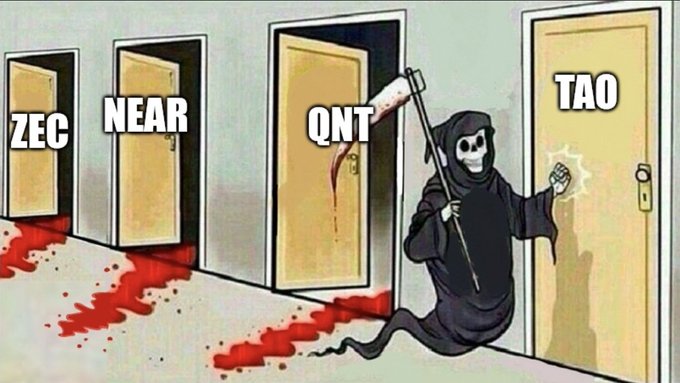 A meme depicting a grim reaper knocking on doors labeled ZEC, NEAR, QNT, and TAO, with blood spilling from the already opened doors, suggesting the reaper is about to knock on TAO's door.