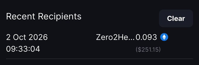 A "Recent Recipients" interface displays a transaction dated 2 Oct 2026 at 09:33:04, showing 0.093 ETH (valued at $251.15) sent to the recipient "Zero2He..." with a Clear button in the top right.