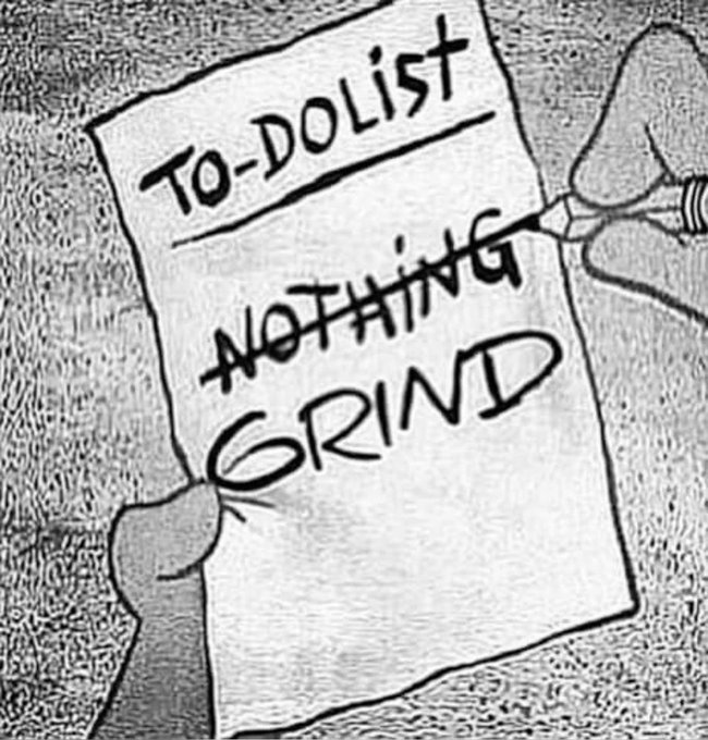 A pencil-style sketch shows a hand holding a pen crossed out the word 'NOTHING' on a piece of paper, and writing 'GRIND' below a 'TO-DO LIST' heading.