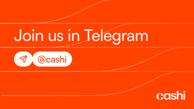 An orange promotional graphic invites viewers to 'Join us in Telegram' with the handle '@cashi' and displays the 'cashi' logo.