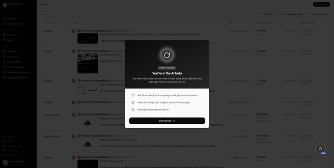 The image shows a pop-up notification titled "EARLY ACCESS: You're in the beta," indicating the user has gained access to Grok's AI tools, which include "Ask Grok about your campaigns and get instant answers," "Inline AI tooltips and insights across the manager," and "Generate ad creatives with AI." It appears within the Ads Manager interface, aligning with the post about SpaceXAI rolling out Grok for the X Ads platform.